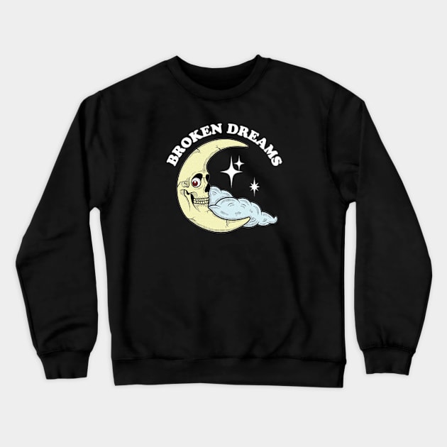 Broken Dreams Crewneck Sweatshirt by High Priestess